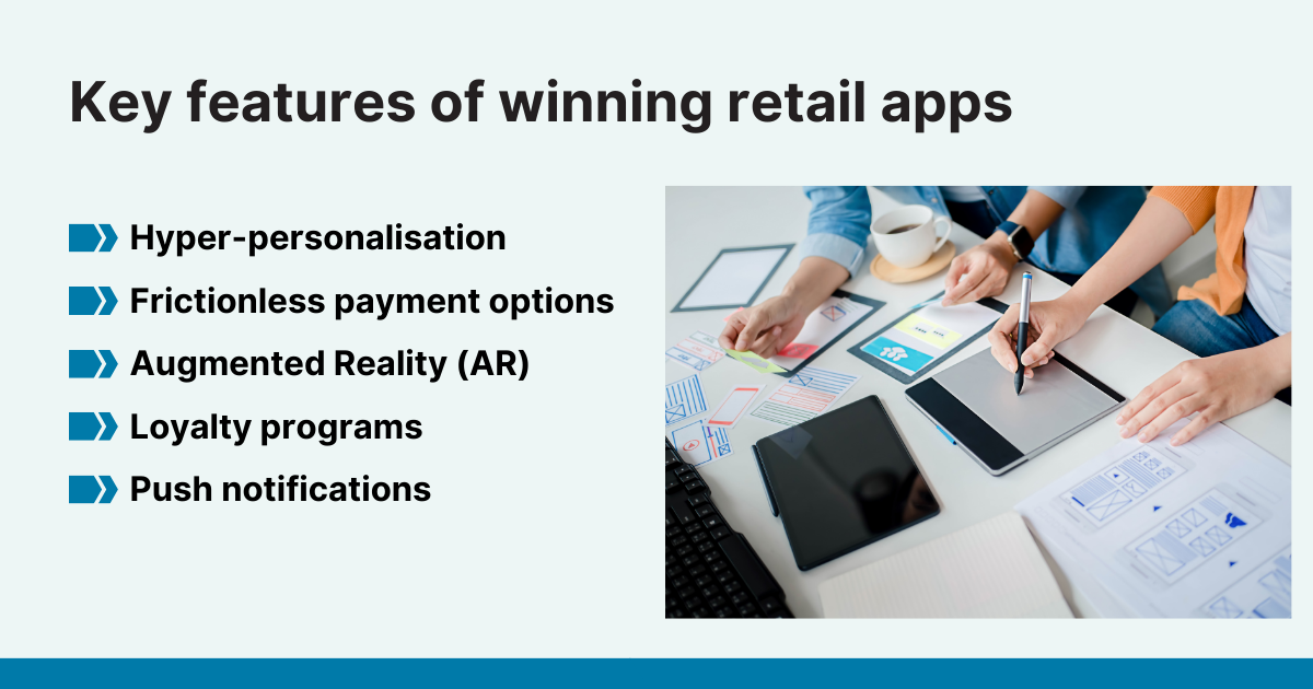 Key Features of Winning Retail Apps for UK Retailers Customer Mobile Apps 2025